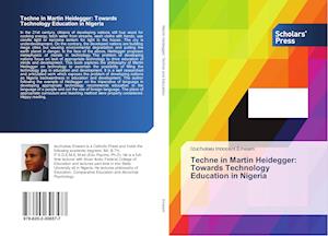 Techne in Martin Heidegger: Towards Technology Education in Nigeria