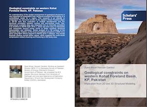 Geological constraints on western Kohat Foreland Basin, KP, Pakistan