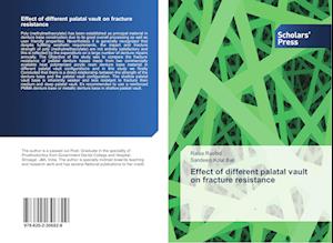 Effect of different palatal vault on fracture resistance