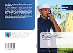 Mine Safety and Rescue Engineering: Lectures and Tutorials