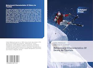 Behavioural Characteristics Of Skiers As Tourists