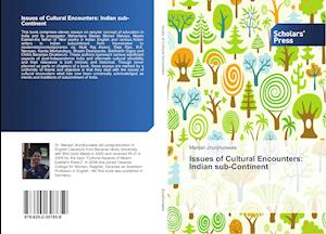 Issues of Cultural Encounters: Indian Sub-Continent