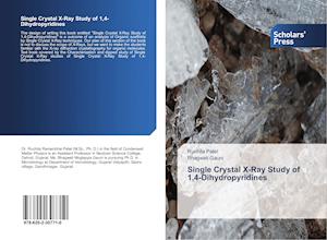 Single Crystal X-Ray Study of 1,4-Dihydropyridines