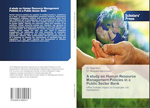 A study on Human Resource Management Policies in a Public Sector Bank