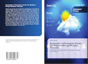 Evaluation of European Centre for Medium-Range Weather Forecast