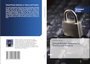 Virtual Private Networks in Theory and Practice