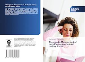 Therapeutic Management of Neck Pain among normal healthy Adults