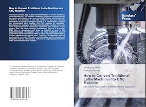 How to Convert Traditional Lathe Machine into CNC Machine