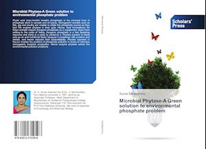 Microbial Phytase-A Green solution to environmental phosphate problem