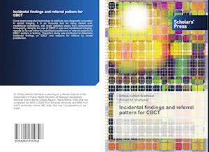 Incidental findings and referral pattern for CBCT