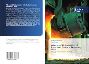 Advanced Optimization of Induction Furnace Refractory Wall