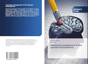 Assessing management of first episode schizophrenia