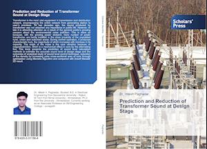 Prediction and Reduction of Transformer Sound at Design Stage