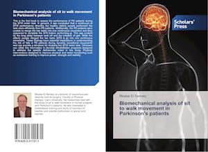 Biomechanical analysis of sit to walk movement in Parkinson's patients