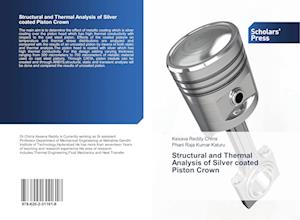 Structural and Thermal Analysis of Silver coated Piston Crown