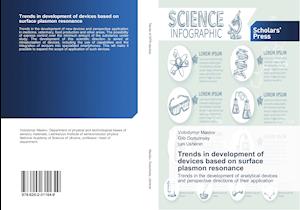 Trends in development of devices based on surface plasmon resonance