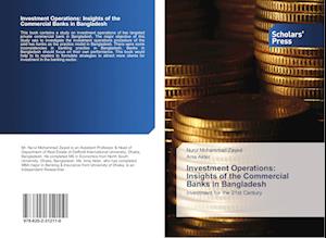 Investment Operations: Insights of the Commercial Banks in Bangladesh