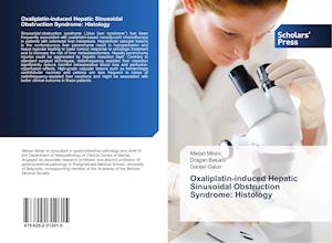 Oxaliplatin-induced Hepatic Sinusoidal Obstruction Syndrome: Histology