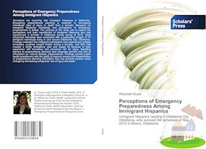 Perceptions of Emergency Preparedness Among Immigrant Hispanics