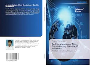 An Investigation of Non-Geostationary Satellite IP Networks