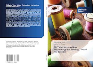 Eli-Twist Yarn- A New Technology for Sewing Thread Production