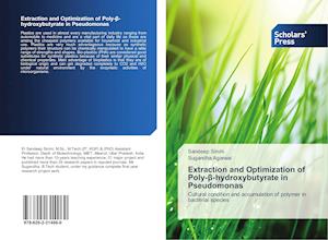 Extraction and Optimization of Poly-ß-hydroxybutyrate in Pseudomonas