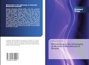 Ethical ideas in the philosophy of Abuhamid Muhammad al-Ghazali