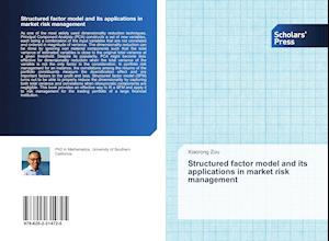 Structured factor model and its applications in market risk management