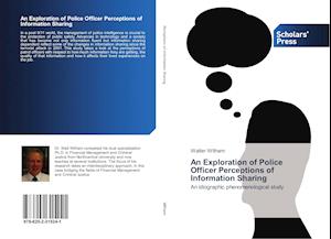 An Exploration of Police Officer Perceptions of Information Sharing