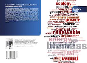 Sequential Production of Biodiesel,Bioethanol and Briquette from SCG