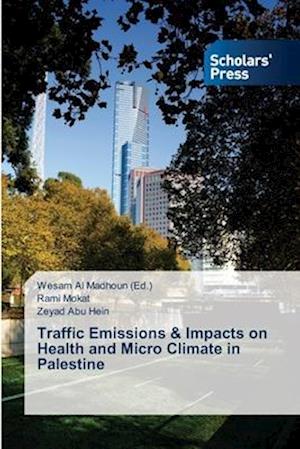 Traffic Emissions & Impacts on Health and Micro Climate in Palestine