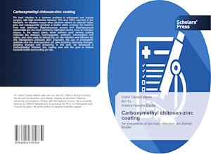 Carboxymethyl chitosan-zinc coating