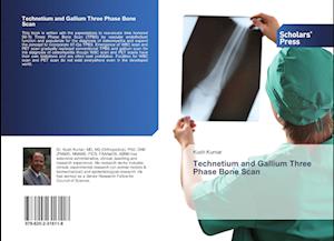 Technetium and Gallium Three Phase Bone Scan