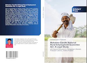 Mahatma Gandhi National Rural Employment Guarantee Act- A Legal Study