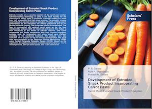 Development of Extruded Snack Product Incorporating Carrot Paste