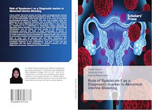 Role of Syndecan-1 as a Diagnostic marker in Abnormal Uterine Bleeding