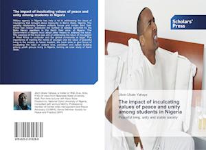 The impact of inculcating values of peace and unity among students in Nigeria