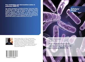 Iron metabolism and micronutrient status in pulmonary MDR-TB