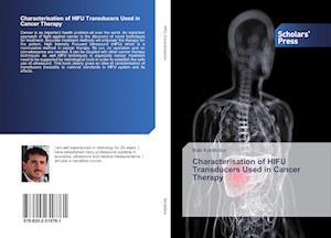 Characterisation of HIFU Transducers Used in Cancer Therapy