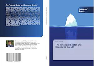 The Financial Sector and Economic Growth