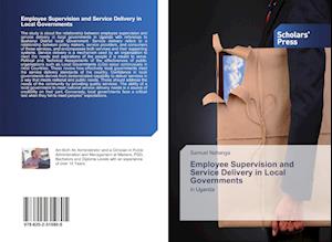 Employee Supervision and Service Delivery in Local Governments