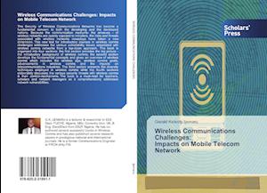 Wireless Communications Challenges: Impacts on Mobile Telecom Network