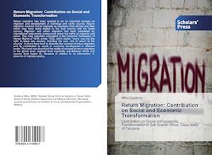 Return Migration: Contribution on Social and Economic Transformation