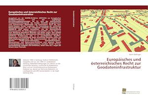 Europäisches und österreichisches Recht zur Geodateninfrastruktur