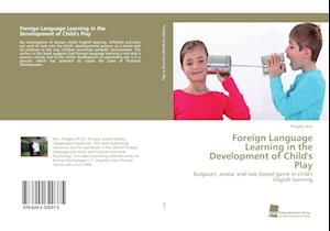 Foreign Language Learning in the Development of Child's Play