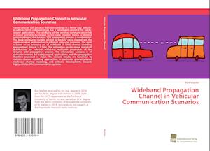 Wideband Propagation Channel in Vehicular Communication Scenarios