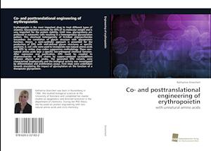 Co- and posttranslational engineering of erythropoietin