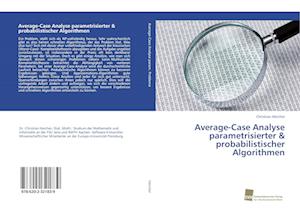 Average-Case Analyse parametrisierter & probabilistischer Algorithmen