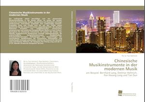 Chinesische Musikinstrumente in der modernen Musik