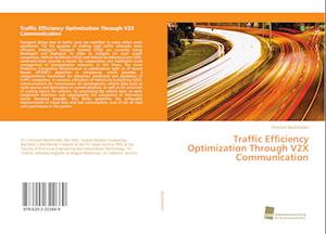 Traffic Efficiency Optimization Through V2X Communication